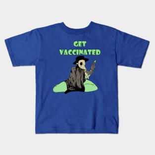 get vaccinated Kids T-Shirt